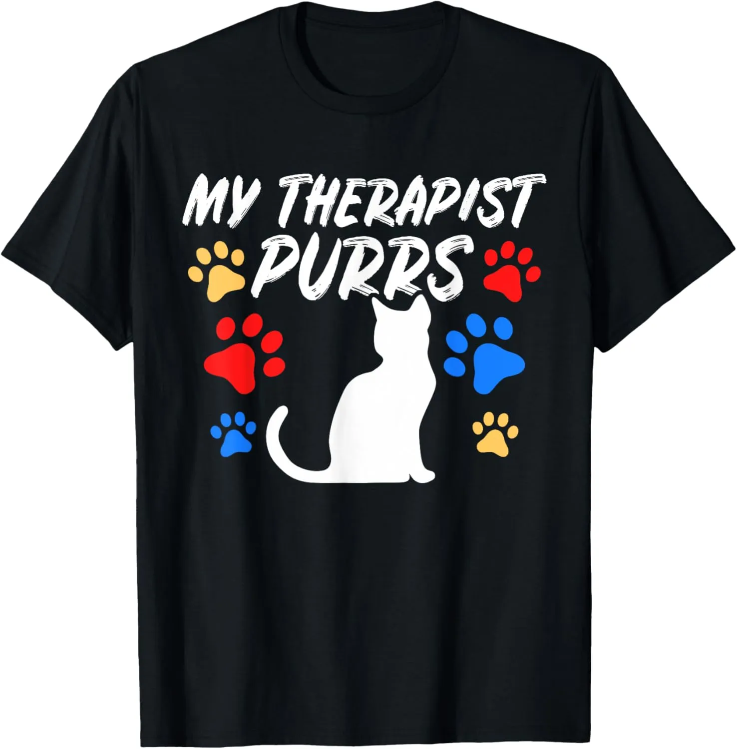 Funny Cat Mom Cat Dad Cat Lover Therapy Gift: Mens & Womens T-Shirt